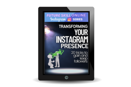 Transforming Your Instagram Presence: 20 Tricks To Gain & Keep Followers - Future Skill Online